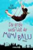 Die große weite Welt der Mimi Balu - Kati Naumann