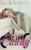 Sweet like Candy (Liebesroman) - Allie Kinsley