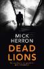 Dead Lions - Mick Herron