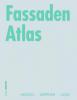 Fassaden Atlas - Thomas Herzog, Roland Krippner, Werner Lang