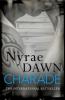 Charade: The Games Trilogy 1 - Nyrae Dawn