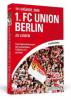 111 Gründe, den 1. FC Union Berlin zu lieben - Frank Nussbücker