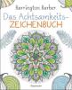 Das Achtsamkeits-Zeichenbuch - Barrington Barber