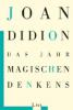 Das Jahr magischen Denkens - Joan Didion