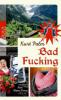 Bad Fucking - Kurt Palm