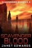 Scavenger Blood (Scavenger Exodus, #2) - Janet Edwards