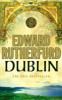 Dublin - Edward Rutherfurd