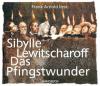 Das Pfingstwunder, 6 Audio-CDs - Sibylle Lewitscharoff