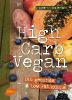 High Carb Vegan - Julia Lechner, Anton Teichmann
