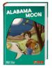 Alabama Moon (Dein Spiegel-Edition) - Watt Key
