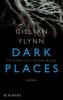 Dark Places - Gefährliche Erinnerung - Gillian Flynn