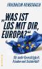 "Was ist los mit dir, Europa?" - Friedhelm Hengsbach