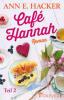 Café Hannah - Teil 2 - Ann E. Hacker