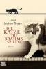 Die Katze, die Brahms spielte - Lilian Jackson Braun