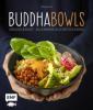 Buddha-Bowls - Tanja Dusy