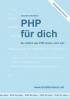 PHP für dich, Version 2014 - Claudia Unkelbach