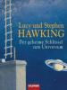 Der geheime Schlüssel zum Universum - Lucy Hawking, Stephen W. Hawking