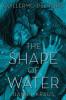 The Shape of Water - Daniel Kraus, Guillermo del Toro