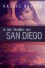 In den Straßen von San Diego - Raquel Byrnes