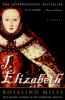 I, Elizabeth - Rosalind Miles