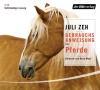 Gebrauchsanweisung für Pferde, 4 Audio-CDs - Juli Zeh