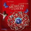 Das Museum der Diebe, 5 Audio-CDs - Lian Tanner