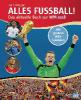 Alles Fußball - Das aktuelle Buch zur WM 2018 - Knut Krüger