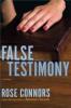 False Testimony - Rose Connors