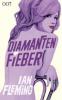 James Bond 007 Bd. 4. Diamantenfieber - Ian Fleming