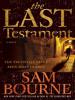 The Last Testament - Sam Bourne