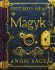 Septimus Heap - Magyk - Angie Sage