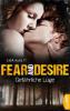 Fear and Desire: Gefährliche Lüge - Ewa Aukett