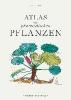 Atlas der phantastischen Pflanzen - Francis Hallé
