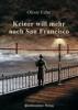 Keiner will mehr nach San Francisco - Oliver Fehn