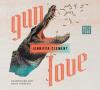 Gun Love - Jennifer Clement