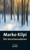 Die Verschwundenen - Marko Kilpi