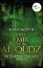 Die Tempelritter-Saga - Band 3: Der Emir von Al-Qudz - Rena Monte