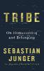 Tribe - Sebastian Junger