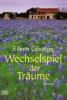 Wechselspiel der Träume - Eileen Goudge