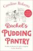 Rachel's Pudding Pantry (Pudding Pantry, Book 1) - Caroline Roberts