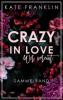 Crazy in Love: Wir vereint. (Sammelband) - Kate Franklin