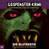 Gespenster-Krimi - Die Blutbestie, 1 Audio-CD - A. F. Morland, Markus Durschek