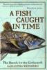 A Fish Caught in Time: The Search for the Coelacanth - Samantha Weinberg, Estate Fourth