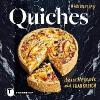 Quiches - Neue Rezepte aus Frankreich - Marion Flipo