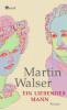 Ein liebender Mann - Martin Walser