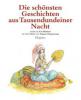 Die schönsten Geschichten aus Tausendundeiner Nacht - Urs Widmer, Tatjana Hauptmann