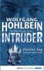 Intruder. Zweiter Tag - Wolfgang Hohlbein