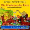 Die Konferenz der Tiere, 1 Audio-CD - Erich Kästner