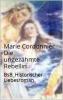 Die ungezähmte Rebellin - Marie Cordonnier