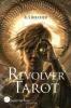 Revolver Tarot - R. S. Belcher
